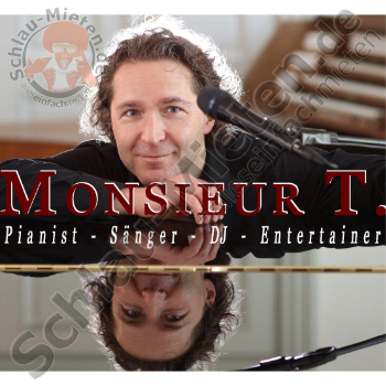 Monsieur T. - Live-Musiker & DJ mieten