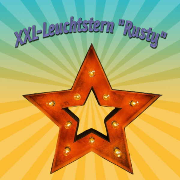 XXL Leuchtstern „RUSTY“ mieten – Leipzig, ab 49 €/Tag