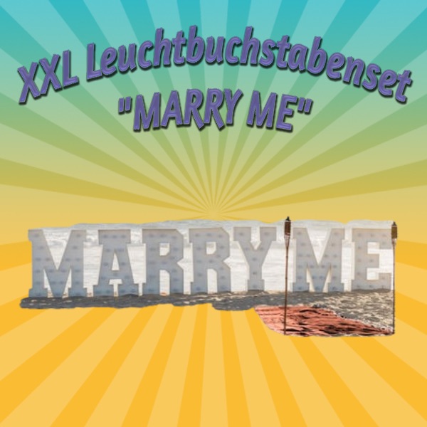 „MARRY ME“ XXL Leuchtbuchstaben-Set mieten – Leipzig, ab 319 €/Tag