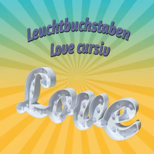 Leuchtbuchstaben „Love“ , cursiv mieten – Leipzig, ab 139 €/Tag