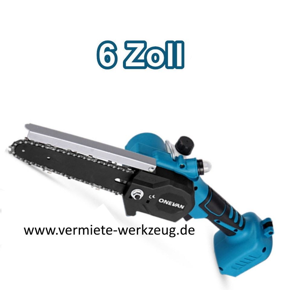 Akku Kettensäge f Makita 15 cm 6 Zoll mieten in Sundern (Sauerland) – 2