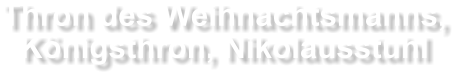 Nikolausstuhl Thron Hochzeit mieten bei EVENTADLER