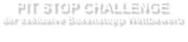 Pitstop Challenge mieten bei EVENTADLER