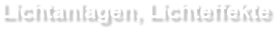 Lichtanlagen mieten bei EVENTADLER, Inhaber Jörg Adler
