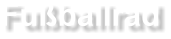 Fussballrad mieten bei EVENTADLER, Inhaber Jörg Adler