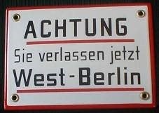 Berliner Grenzschild, Berlin, Berliner Mauer, DDR – 2